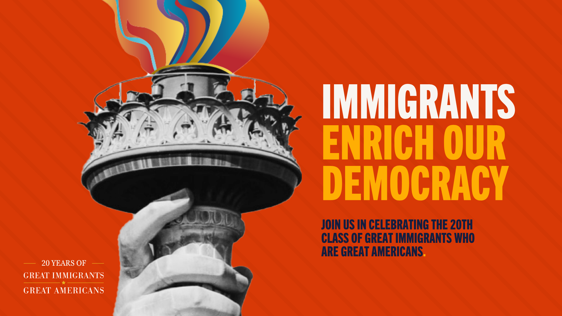 Twenty Distinguished Naturalized Citizens Honored as Foundation Celebrates 20 Years of Great Immigrants, Great Americans Tribute
