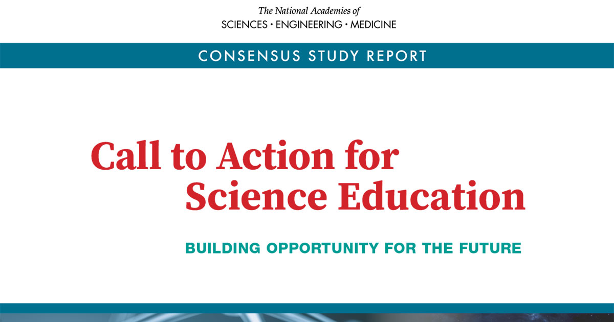 Call to Action for Science Education: Building Opportunity for the Future