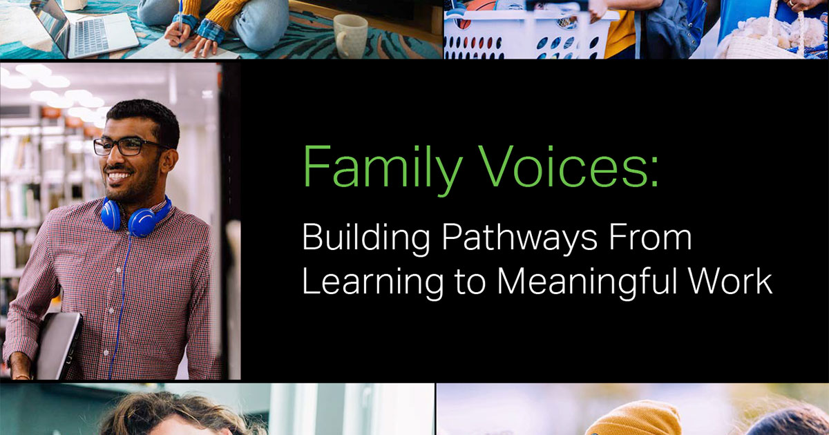Family Voices: Building Pathways from Learning to Meaningful Work