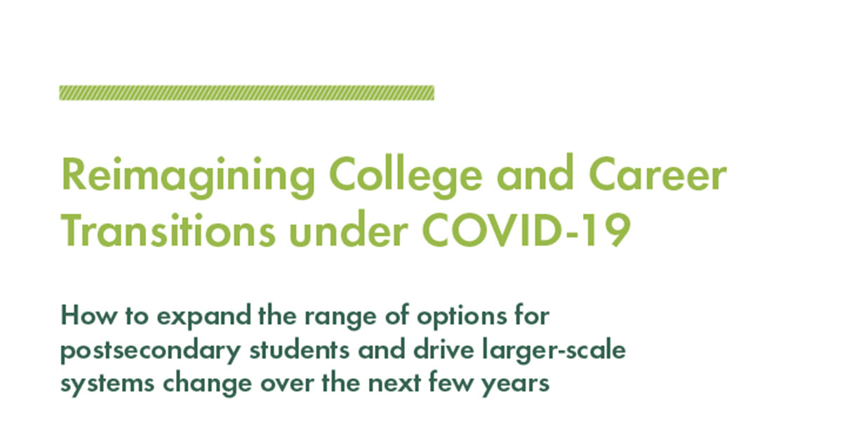 Reimagining College and Career Transitions under COVID-19