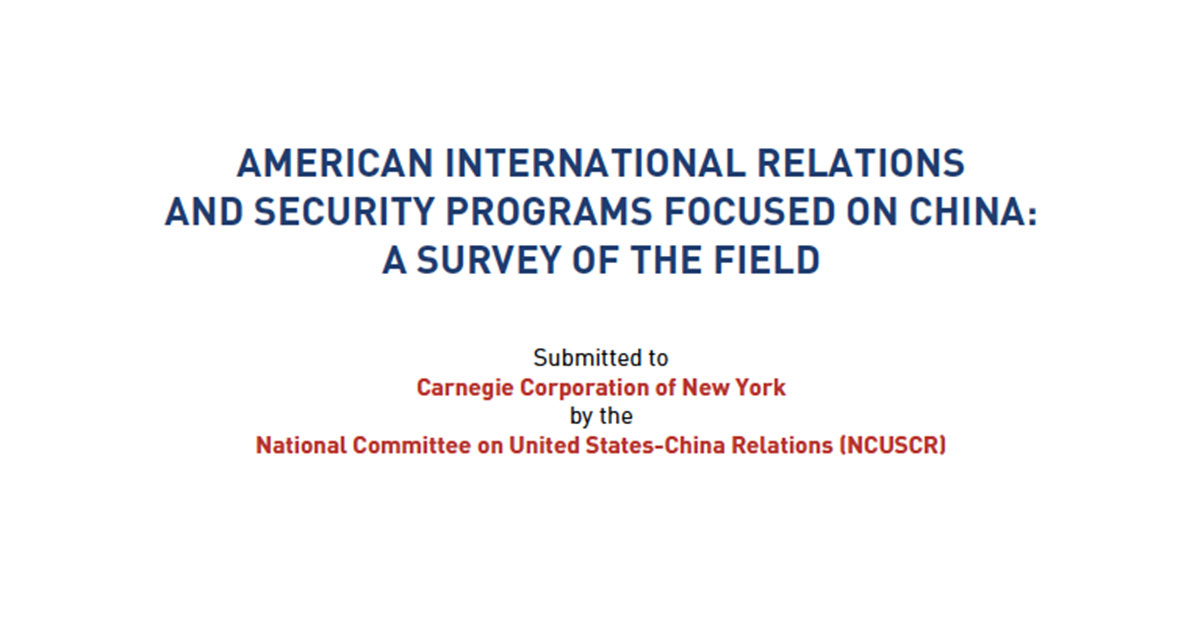 American International Relations and Security Programs Focused on China: A Survey of the Field
