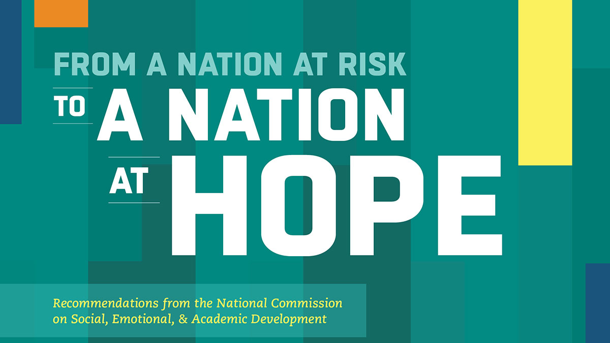 National Commission on Social, Emotional, and Academic Development Offers Path Forward