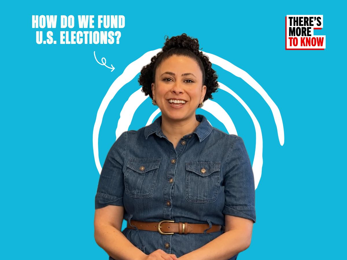 There’s More to Know: Election Funding in America